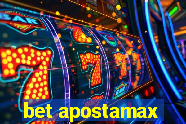 bet apostamax